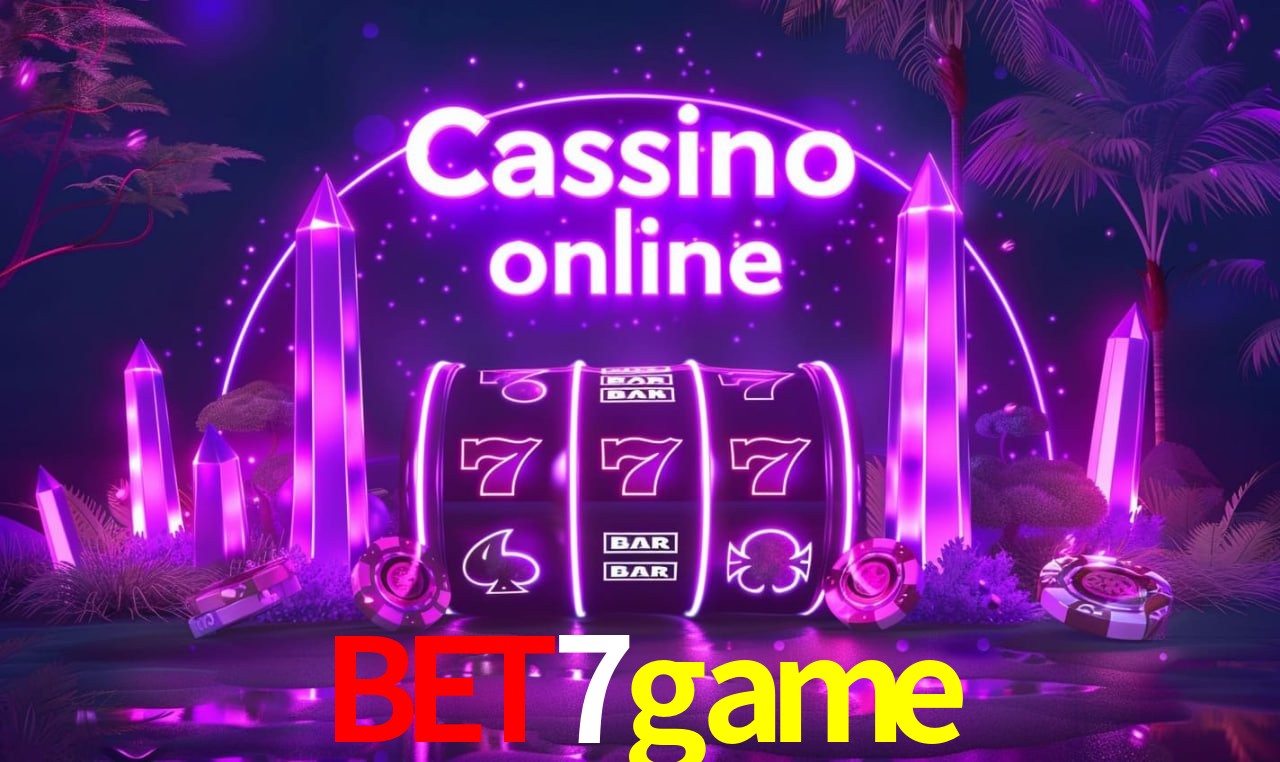 bet7game - cassino ao vivo